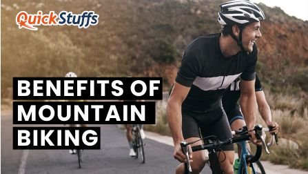 benefits of mountain biking, mountain biking benefits, mtb benefits