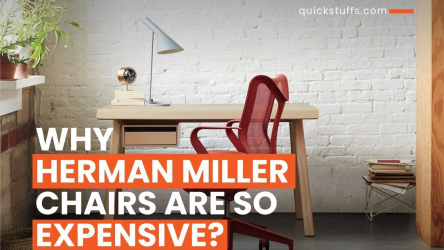 Why are Herman Miller Chairs So Expensive?